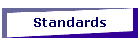 Standards