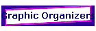 Graphic Organizers